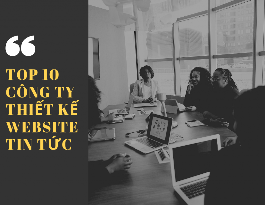 Top 10 công ty thiết kế website tin tức.