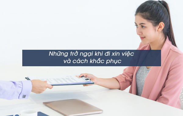 Làm thế nào để vượt qua trở ngại khi tìm việc