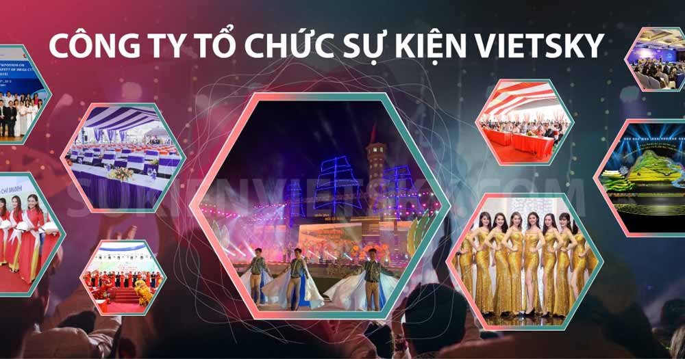 Nhà tổ chức sự kiện chuyên nghiệp Việt Sky