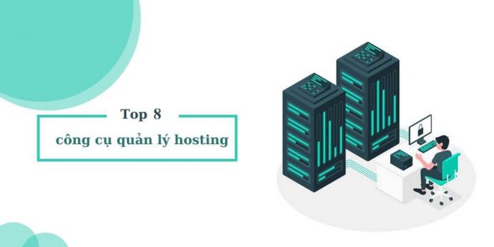 top 8 phần phầm quản lý hosting
