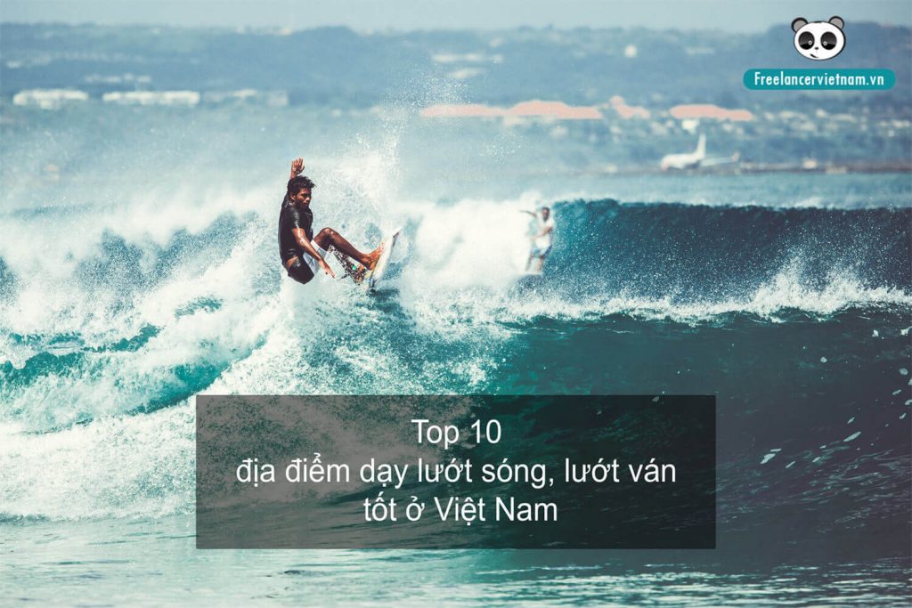 Top 10 địa điểm dạy lướt sóng