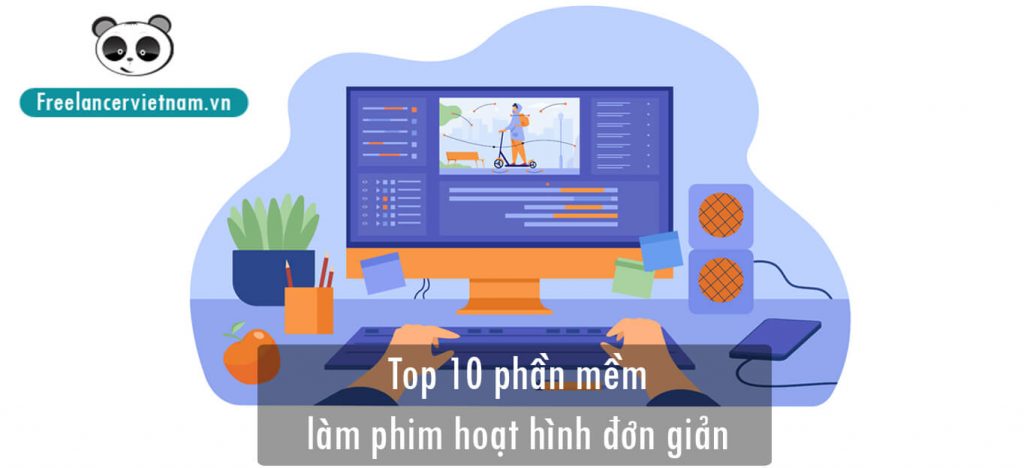 top 10 phần mềm làm phim hoạt hình