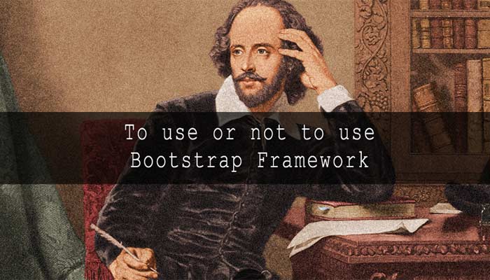 Có nên đầu tư nhiều thời gian cho Bootstrap