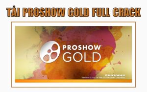 tải Proshow Gold