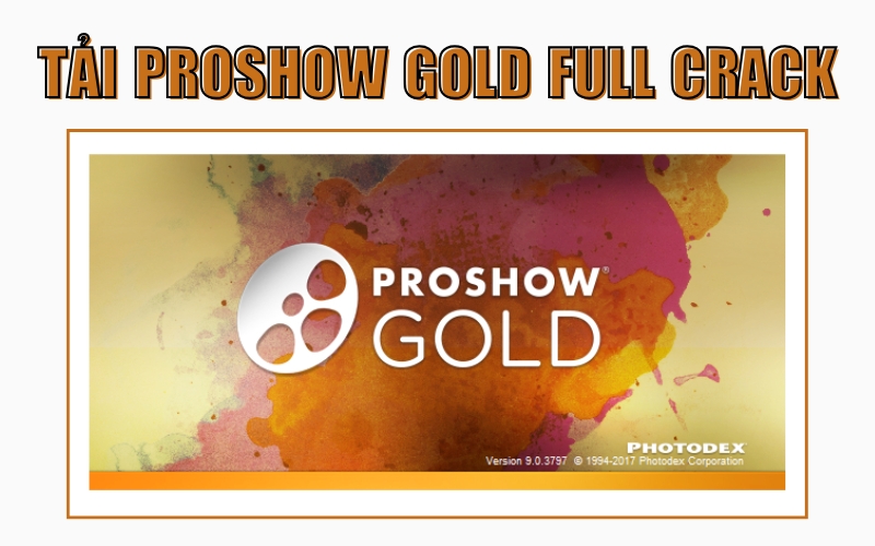 tải Proshow Gold