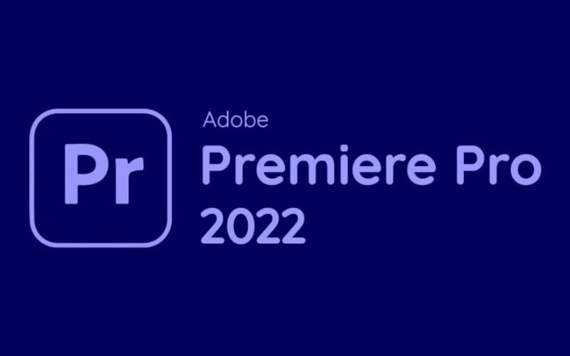 phần mềm Adobe Premiere Pro 2022