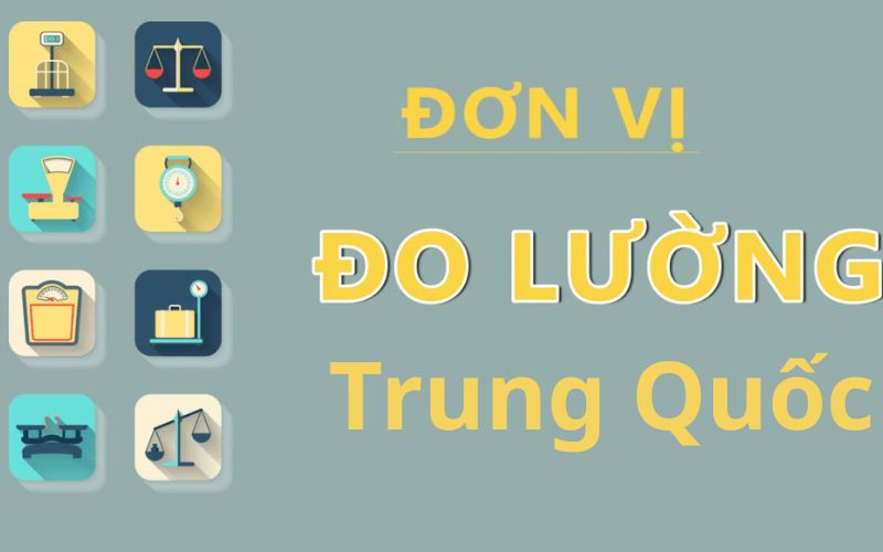 Đơn vị đo khối lượng phổ biến tại Trung Quốc