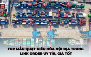 quạt điều hòa nội địa trung